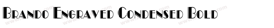 Brando Engraved Condensed Bold字体转换